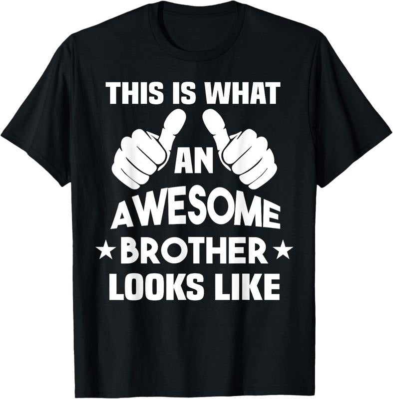 100% Cotton This Is What An Awesome Brother Looks Like T-Shirt Hoodie Sweatshirt | PrintMintTees.com