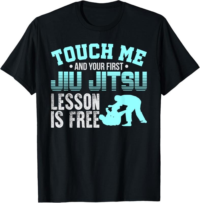 100% Cotton Touch Me First Jiu Jitsu Lesson Is Free Brazilian BJJ Shirt T-Shirts, Hoodie, Sweatshirt