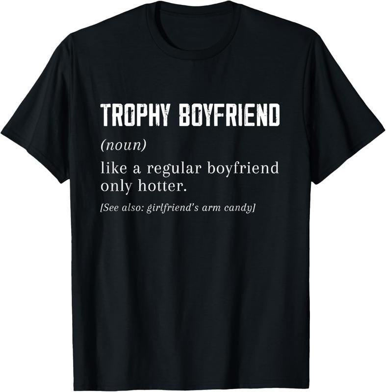 100% Cotton Trophy Boyfriend Girlfriend Funny Boyfriend T-Shirts, Hoodie, Sweatshirt