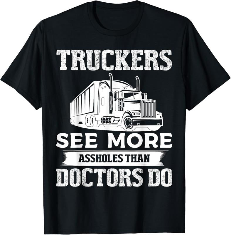 100% Cotton Truckers See More Funny Truck Driver Trucking Dads T-Shirts, Hoodie, Sweatshirt