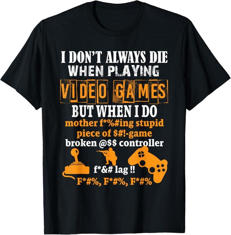100% Cotton Video Games T-Shirt Funny Gamer Tee for Console Gaming Fans T-Shirt Hoodie Sweatshirt | PrintMintTees.com