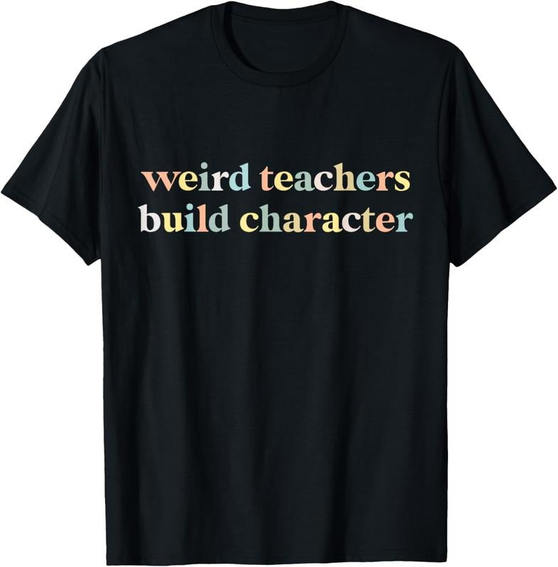 100% Cotton Vintage Funny Teacher Sayings Weird Teachers Build Character T-Shirt Hoodie, Sweatshirt | PrintMintTees.com