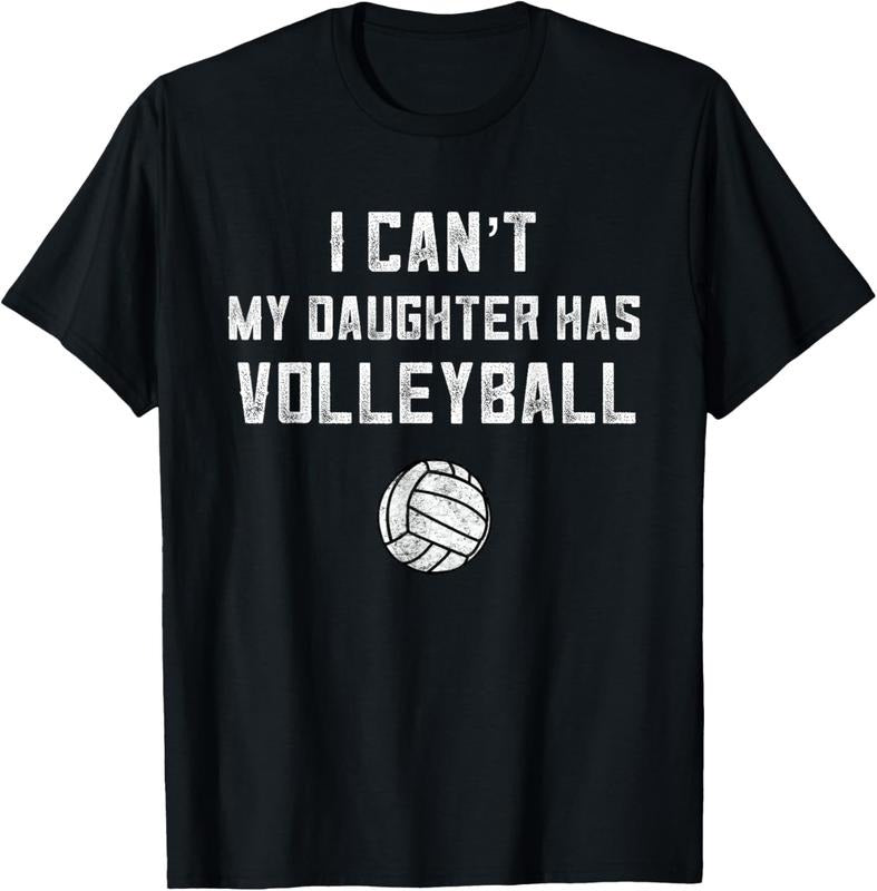 100% Cotton Volleyball Dad Men I Can't My Daughter Has Volleyball Mom T-Shirt Hoodie, Sweatshirt | PrintMintTees.com