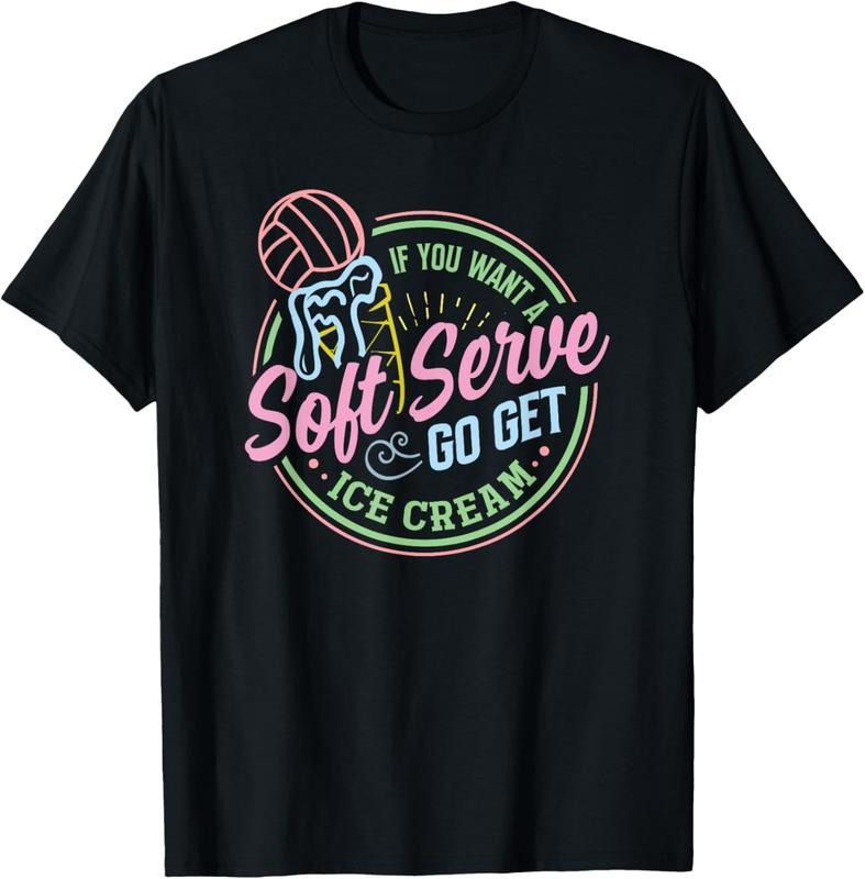 100% Cotton Volleyball Funny Soft Serve Saying for Teen Girls T-Shirt Hoodie Sweatshirt | PrintMintTees.com