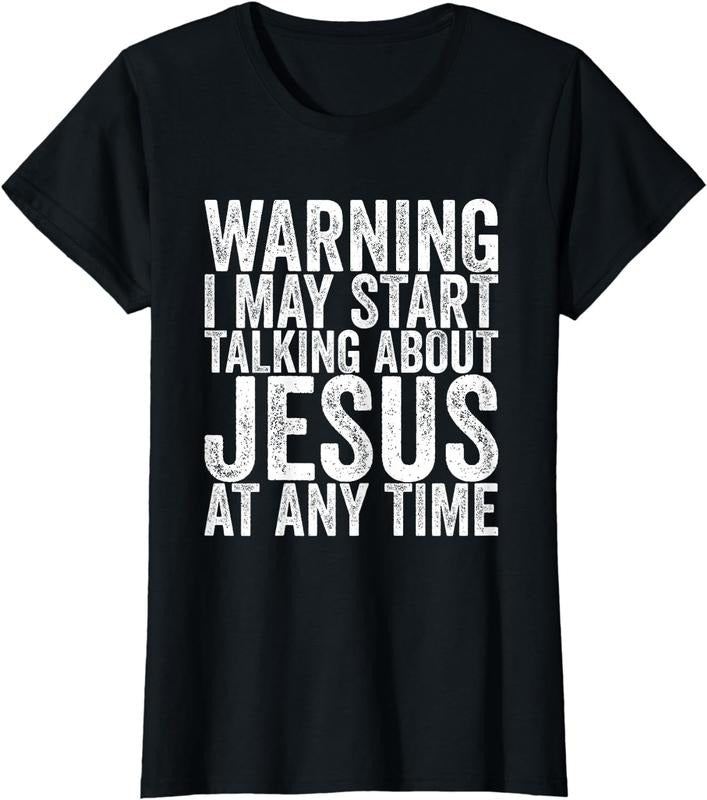 [100% Cotton]Warning I May Start Talking About Jesus At Any Time T-Shirt Hoodie Sweatshirt | PrintMintTees.com