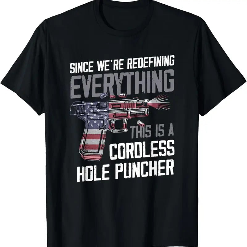 100% Cotton We're Redefining Everything This Is A Cordless Hole Puncher T-Shirt Hoodie Sweatshirt | PrintMintTees.com