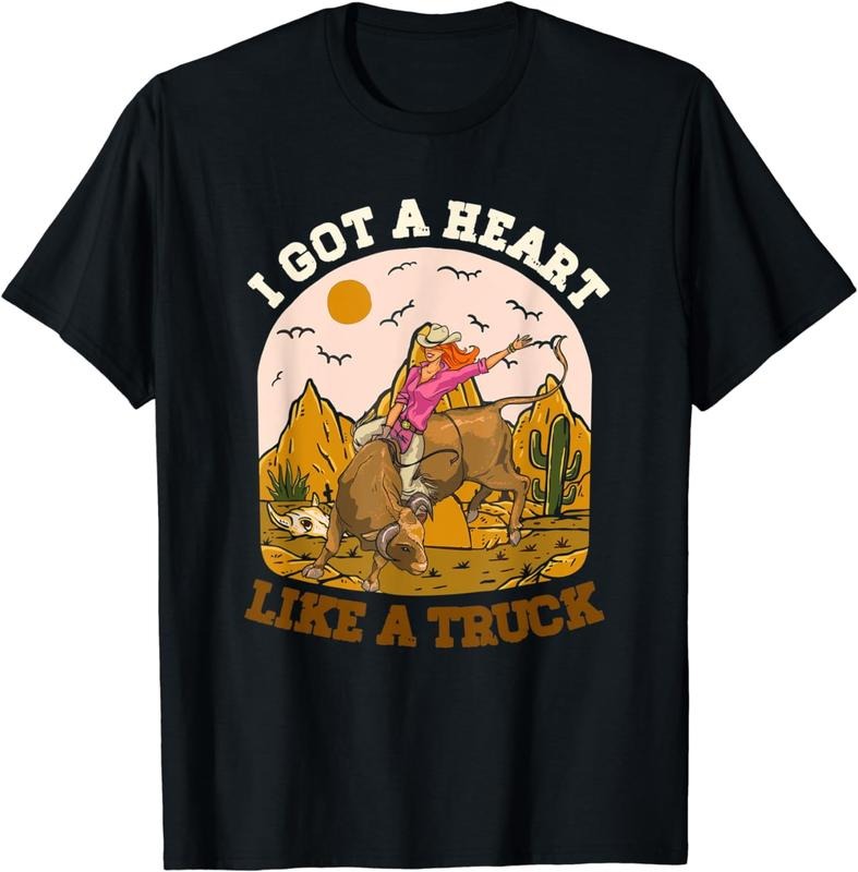 [100% Cotton]Western Cowgirl Riding Bull I Got A Heart Like A Truck T-Shirt Hoodie Sweatshirt | PrintMintTees.com