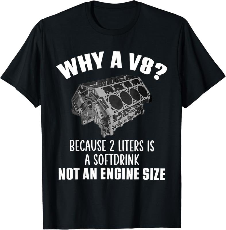 100% Cotton Why A V8 Because 2 Liter Is A Softdrink Not An Engine Seze T-Shirt Hoodie, Sweatshirt | PrintMintTees.com