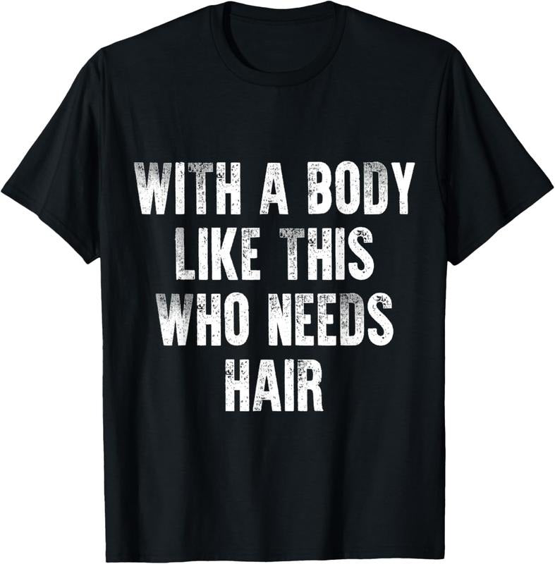 100% Cotton With A Body Like This Who Needs Hair Vintage Distressed T-Shirt Hoodie, Sweatshirt | PrintMintTees.com