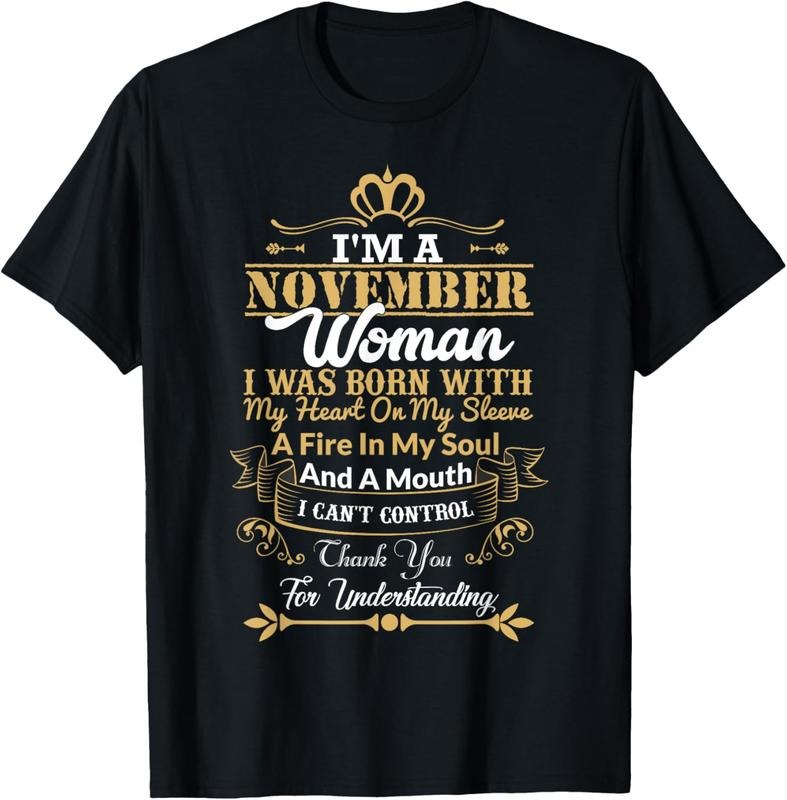 100% Cotton Woman Born In November T-Shirt Birthday Gift Shirt T-Shirt Hoodie Sweatshirt | PrintMintTees.com