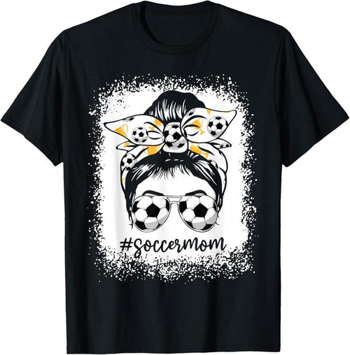 100% Cotton Women Bleached Soccer Mom Messy Bun Soccer Lover T-Shirt Hoodie Sweatshirt | PrintMintTees.com