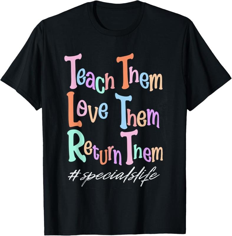 100% Cotton Women Teach Them Love Them Return Them Specials Teacher Life T-Shirt Hoodie Sweatshirt | PrintMintTees.com