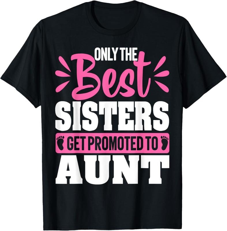100% Cotton Best Sisters Get Promoted Aunt Pregnancy Auntie Shirt Hoodie Sweatshirt