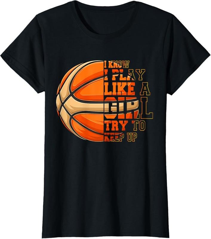 100% Cotton Women, I Know I Play Like A Girl Basketball T-Shirt Hoodie, Sweatshirt | PrintMintTees.com