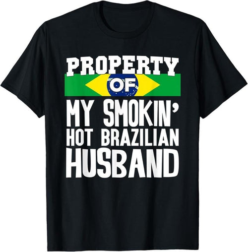 100% Cotton Womens Brazilian Husband - Funny Wife Valentines Day Gift T-Shirt Hoodie Sweatshirt | PrintMintTees.com