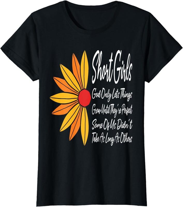 [100% Cotton]Womens Short Girls God Only Lets Things Grow Until They're Perfect T-Shirt Hoodie Sweatshirt | PrintMintTees.com