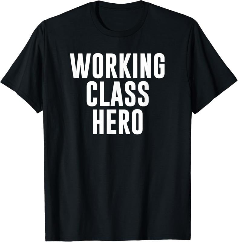 100% Cotton Working Class Hero T-Shirt Hoodie Sweatshirt | PrintMintTees.com