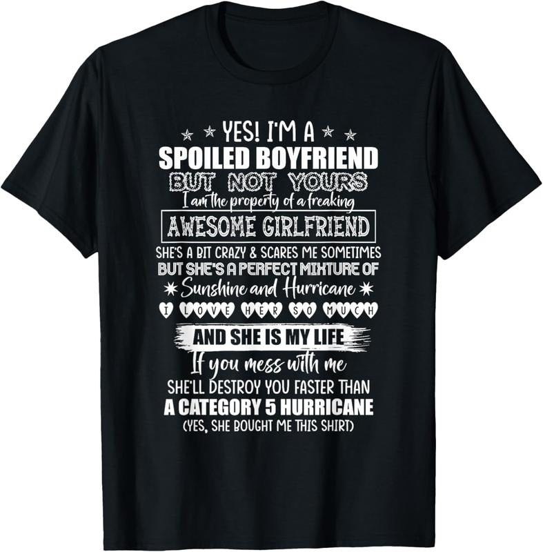 100% Cotton Yes I'M Spoiled Boyfriend But Not Yours Awesome Girlfriend T-Shirts, Hoodie, Sweatshirt