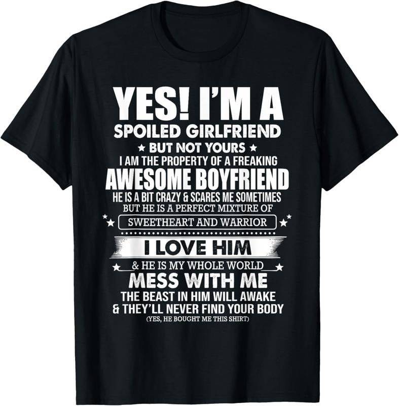 100% Cotton Yes I'm a spoiled girlfriend of a freaking awesome boyfriend T-Shirt Hoodie, Sweatshirt | PrintMintTees.com