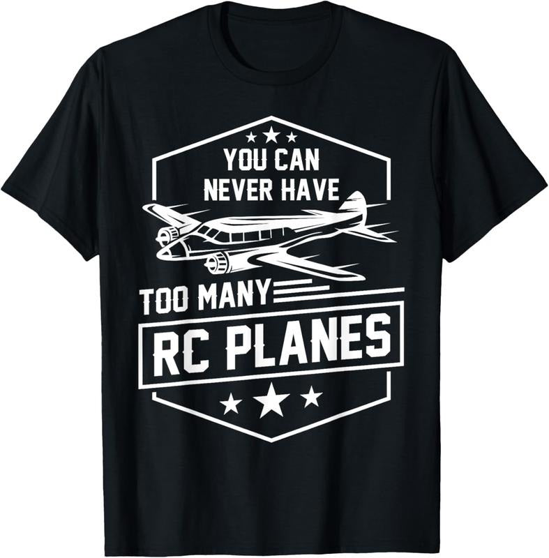 100% Cotton You Can Never Have Too Many RC Planes Airplane Hobbyist T-Shirts, Hoodie, Sweatshirt
