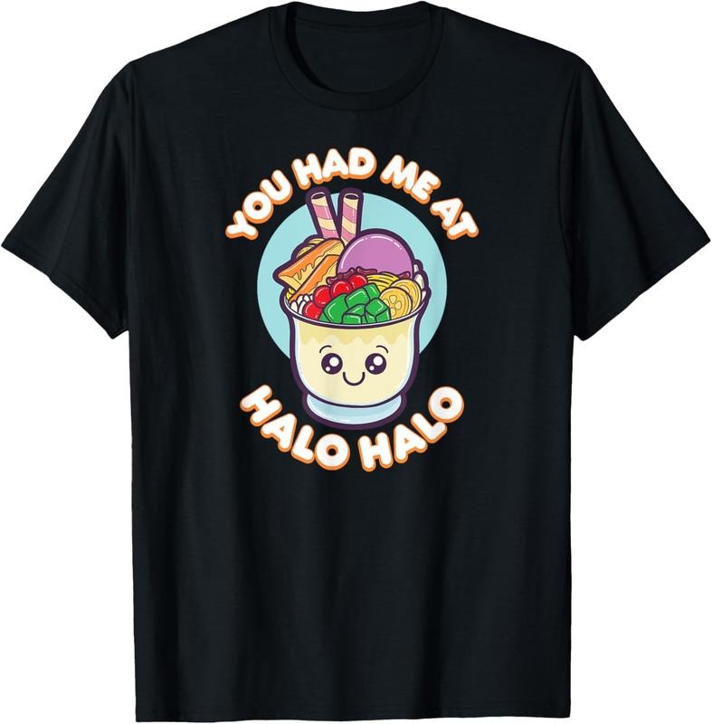100% Cotton You Had Me At Halo Halo Philippines Shirt Filipino Food Gift T-Shirt Hoodie, Sweatshirt | PrintMintTees.com