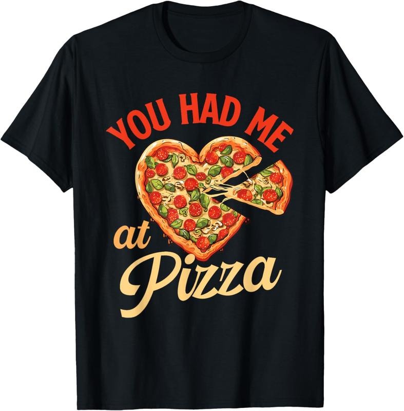 100% Cotton You Had Me Pizza Pizza Baker Food Lover Shirt Hoodie Sweatshirt