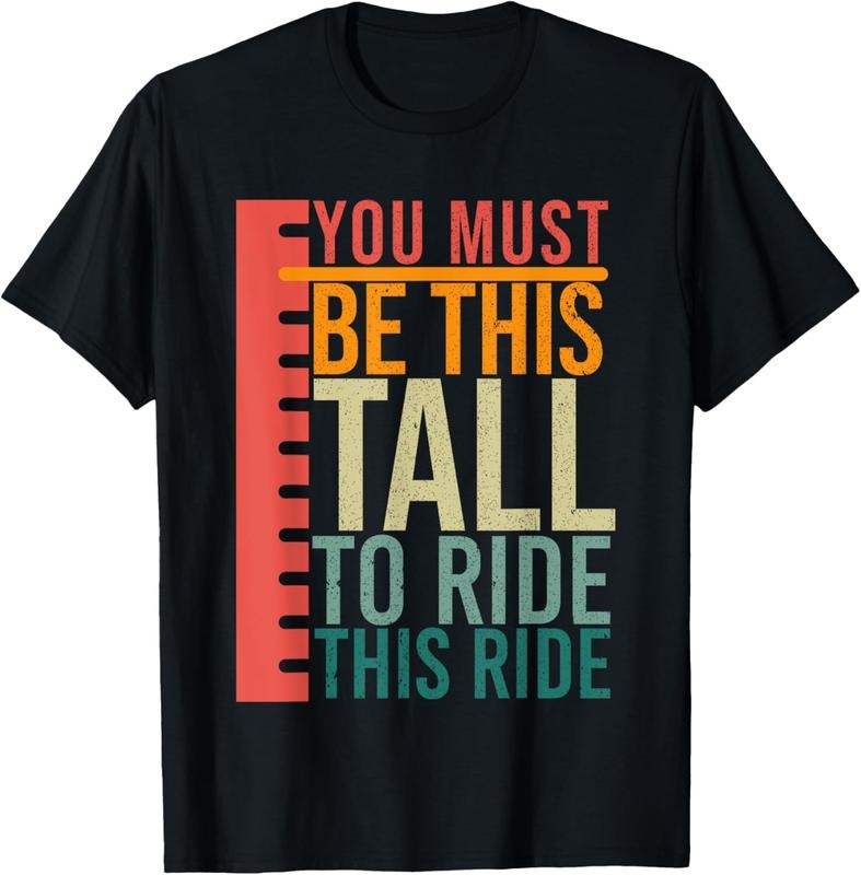 100% Cotton You Must Be This Tall To Ride This Ride Vintage T-Shirt Hoodie, Sweatshirt | PrintMintTees.com