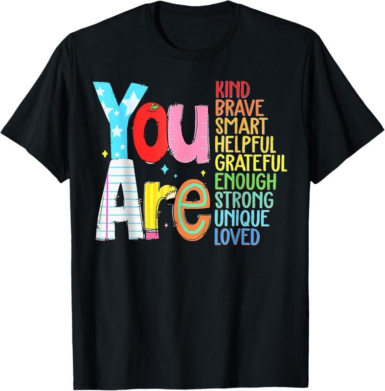 100% Cotton You are kind brave ,back to school T-Shirt Hoodie Sweatshirt | PrintMintTees.com