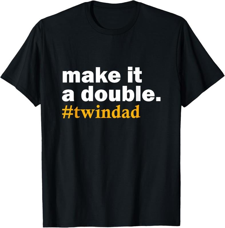 100% Cotton make it a double twin parent new dad funny gift T-Shirt Hoodie, Sweatshirt | PrintMintTees.com