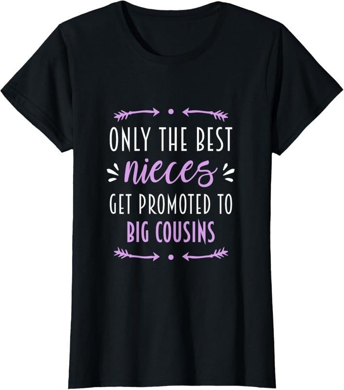100% Cotton only the best nieces get promoted to big cousins T-Shirt Hoodie Sweatshirt | PrintMintTees.com