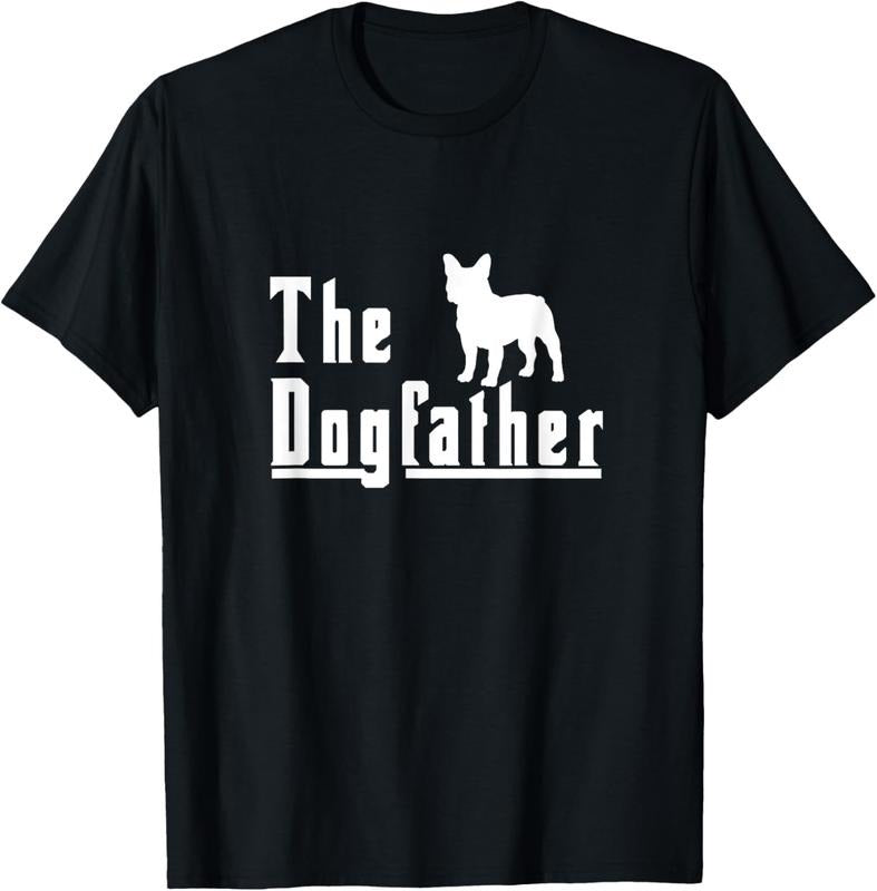 100% Cotton Dogfather French Bulldog Frenchie Dog T-Shirts, Hoodie, Sweatshirt