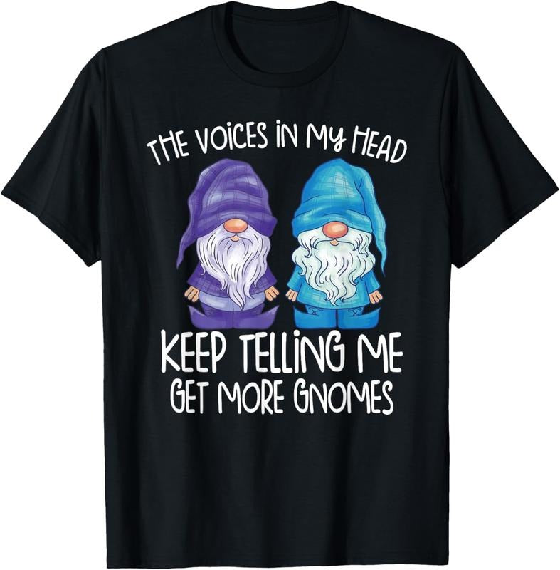 100% Cotton the little voices in my head keep telling me get more gnomes T-Shirt Hoodie Sweatshirt | PrintMintTees.com