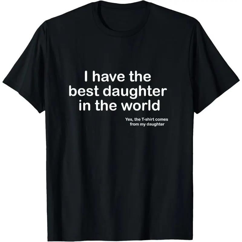 100% Cottonl Have the Best Daughter in theWorld Father's Day Gift Dad T-Shirt style 02 Hoodie Sweatshirt | PrintMintTees.com
