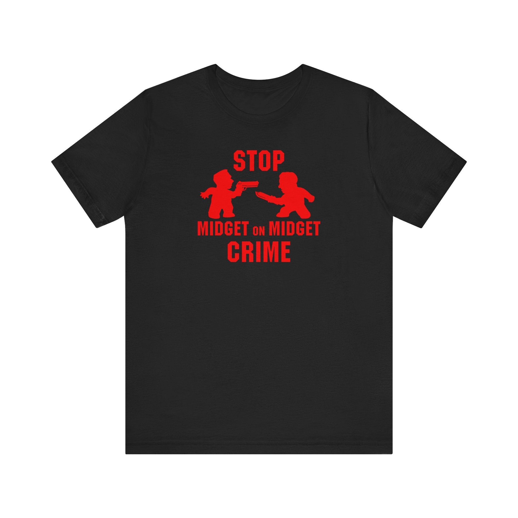 Stop Midget On Midget Crime - Men's T-Shirt