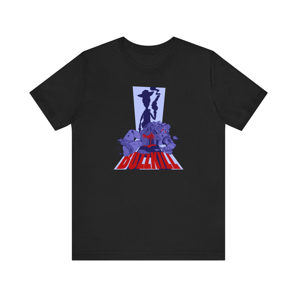 Buzzkill - Men's T-Shirt