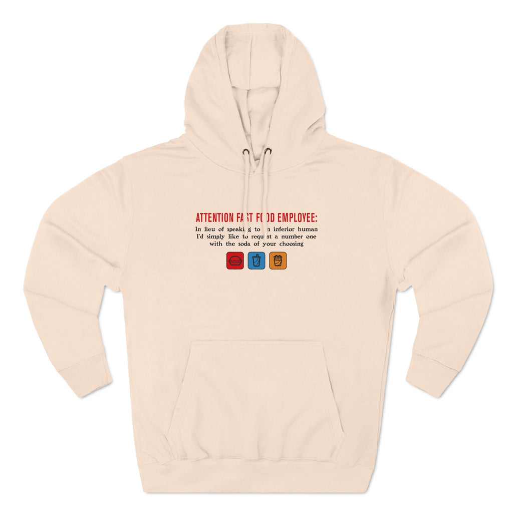 Attention Fast Food Employee - Hoodie