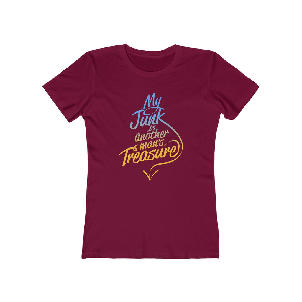 My Junk Is Another Man's Treasure - Women’s T-Shirt