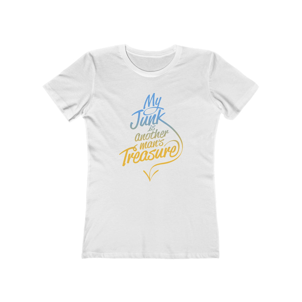 My Junk Is Another Man's Treasure - Women’s T-Shirt