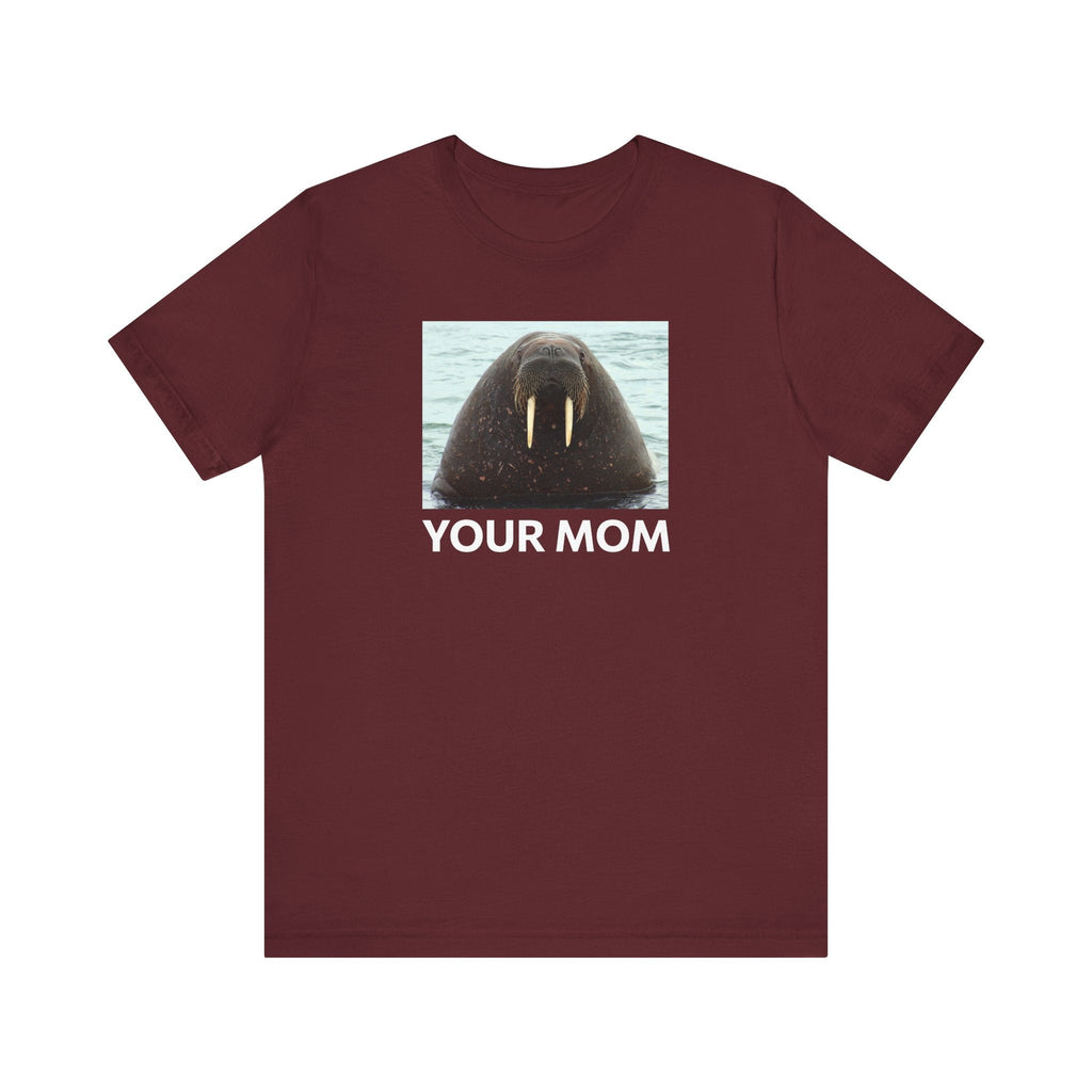 Your Mom - Men's T-Shirt