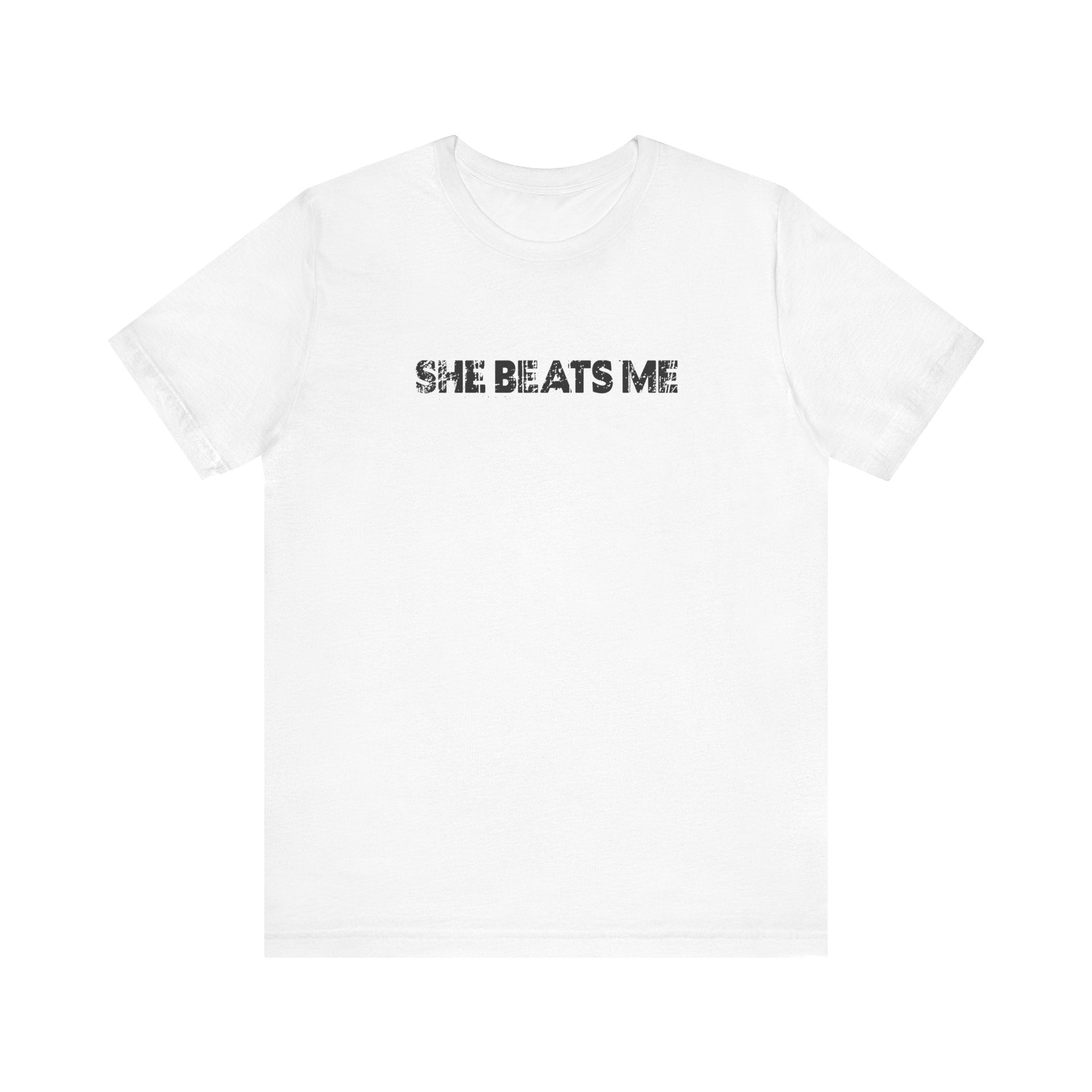 She Beats Me - Men's T-Shirt