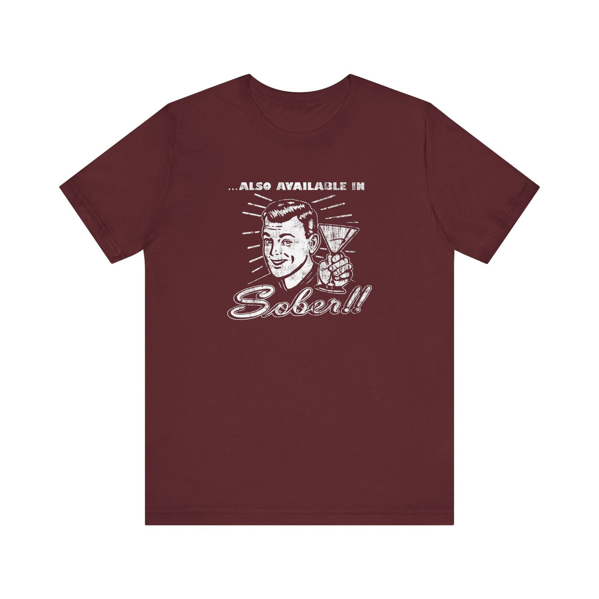 Also Available In Sober - Men's T-Shirt