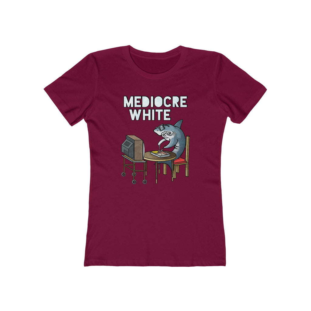 Mediocre White  - Women’s T-Shirt