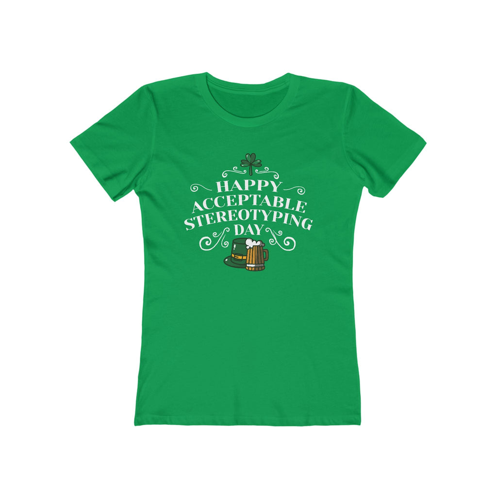 Happy Acceptable Stereotyping Day  - Women’s T-Shirt