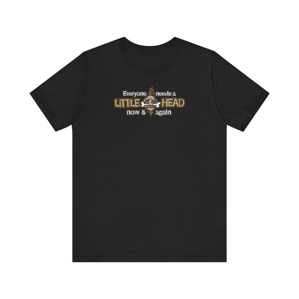 Everyone Needs A Little Head Now & Again - Men's T-Shirt