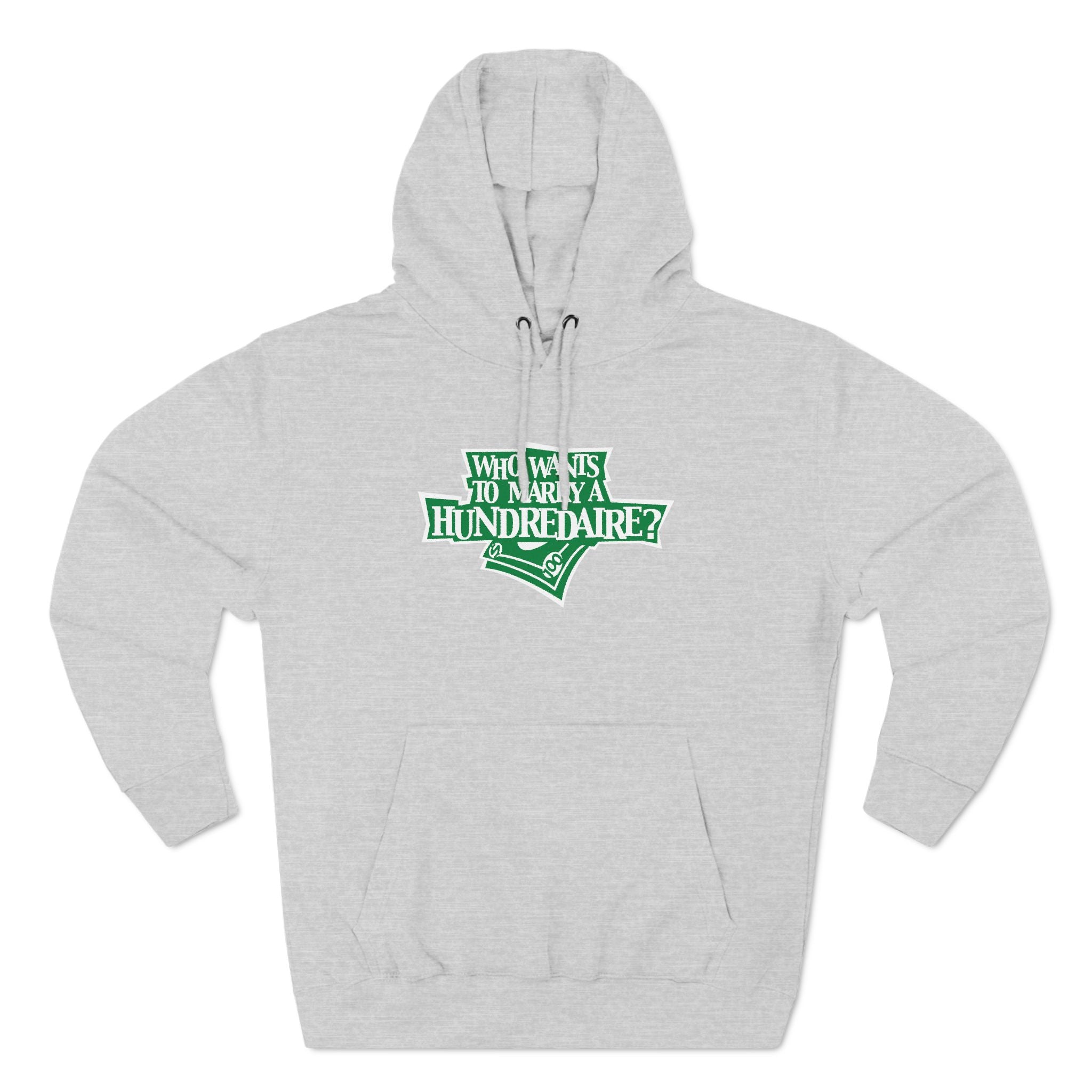 Who Wants To Marry A Hundredaire? - Hoodie