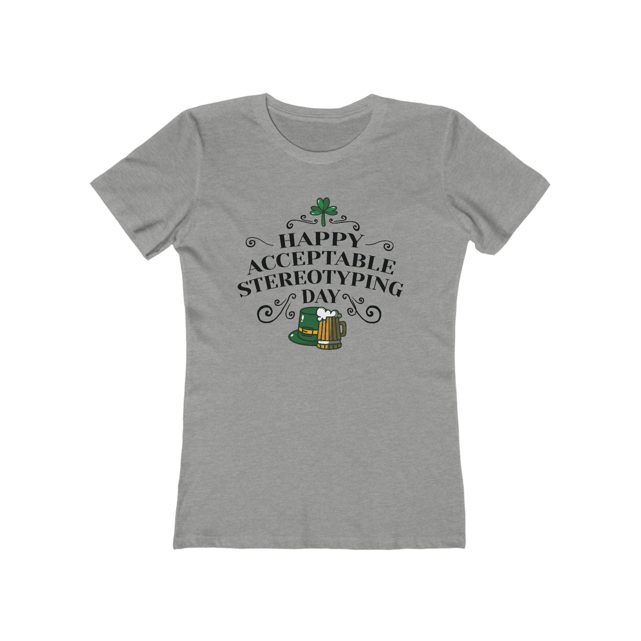 Happy Acceptable Stereotyping Day  - Women’s T-Shirt