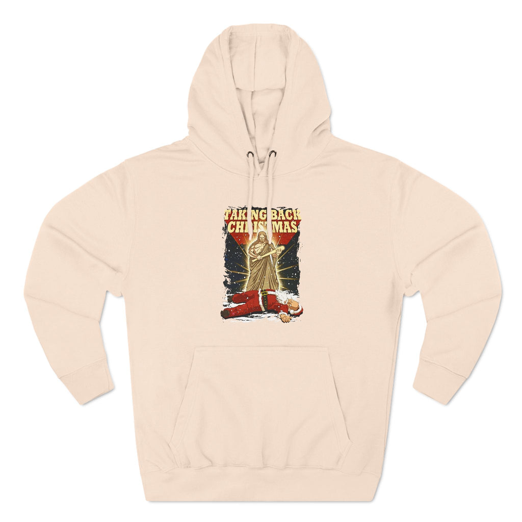 Taking Back Christmas (Jesus Vs. Santa) - Hoodie