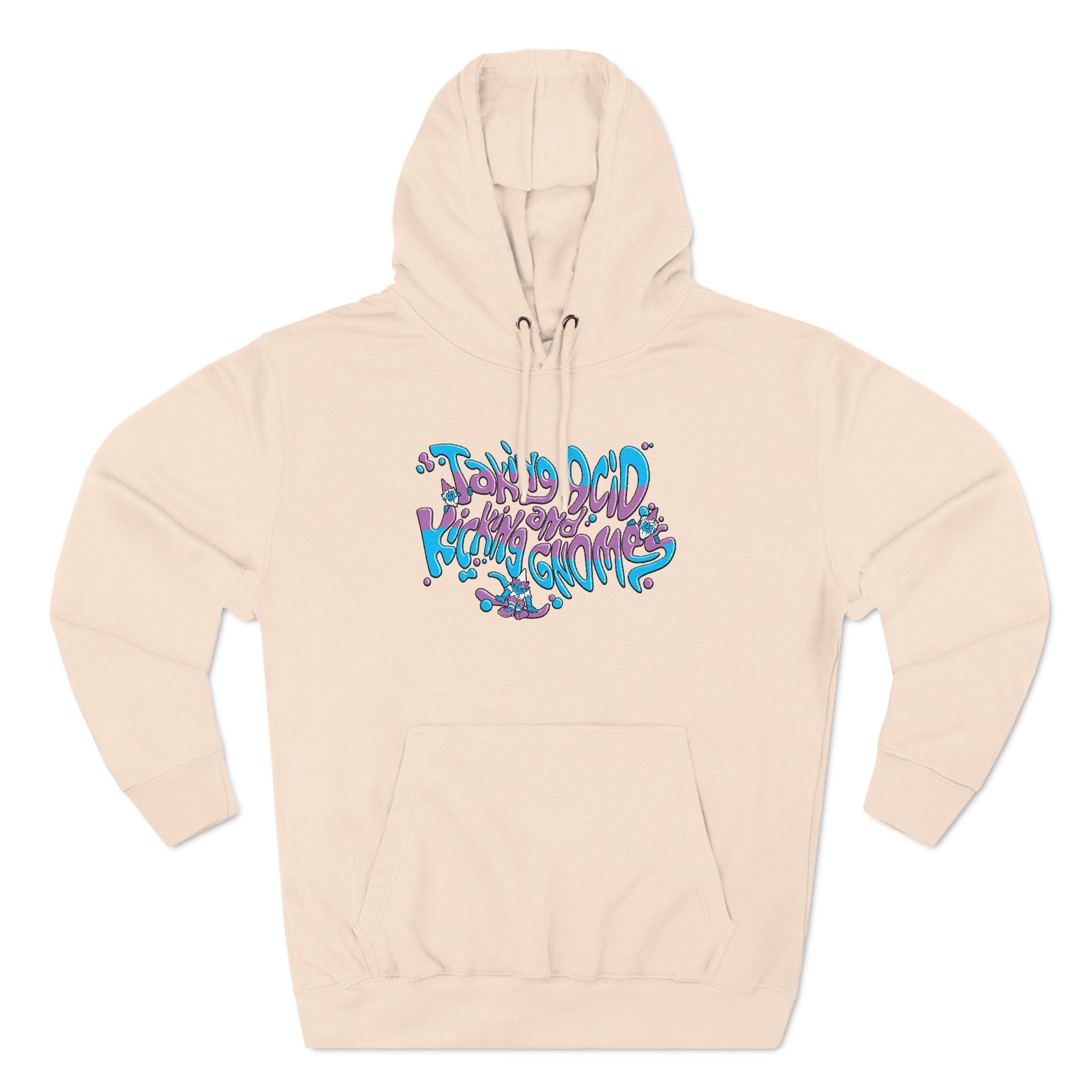 Taking Acid And Kicking Gnomes - Hoodie