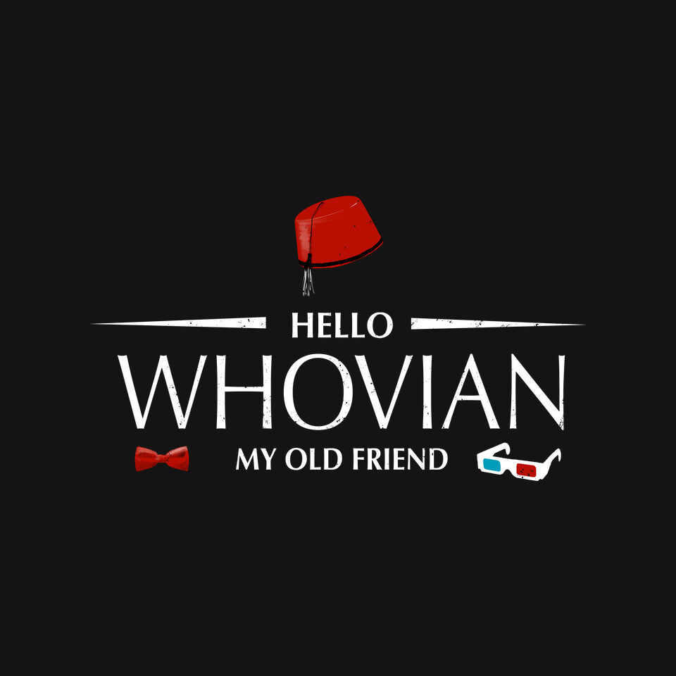 Hello Whovian My Old Friend