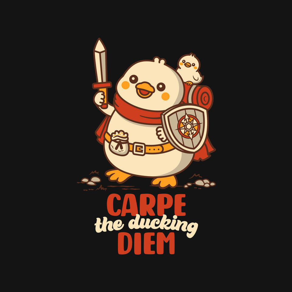 Carpe The Ducking Diem
